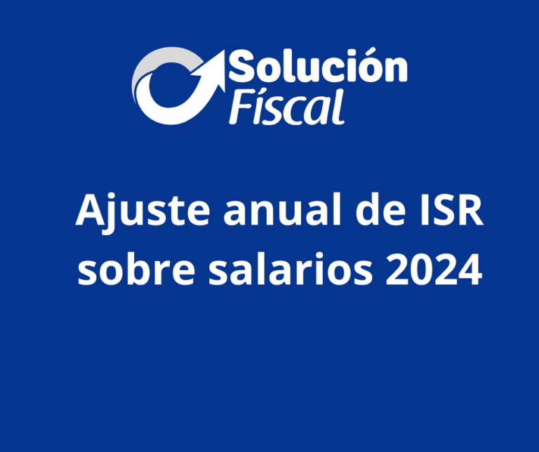 Protegido: Ajuste anual de ISR sobre salarios 2024